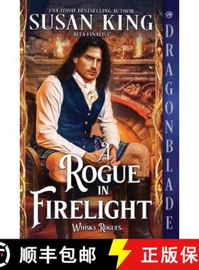 【3-4周达】A Rogue in Firelight: A Scottish Historical Romance [9781967169443]