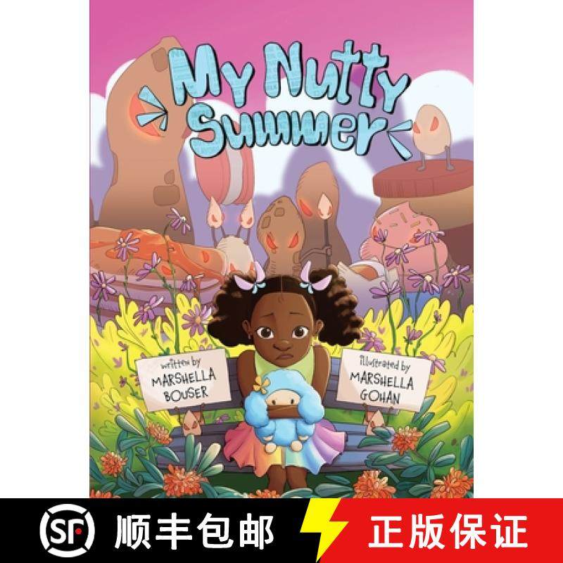 预订 My Nutty Summer: An educational book for children and adults that emphasizes the significance of... [9798989047215]