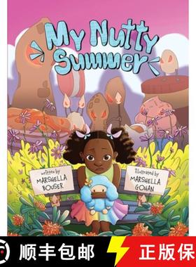 预订 My Nutty Summer: An educational book for children and adults that emphasizes the significance of... [9798989047215]