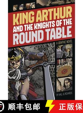 预订 King Arthur and the Knights of the Round Table (Graphic Revolve: Common Core Editions): A Graphi... [9781496500250]