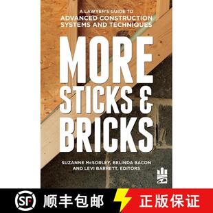 【3-4周达】MORE Sticks and Bricks : A Lawyer's Guide to Advanced Construction Systems and Techniques [9781641051019]