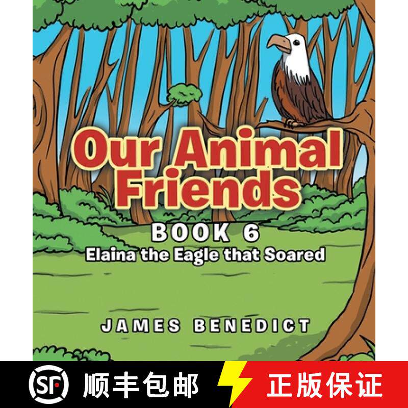 预订 Our Animal Friends: Book 6 Elaina the Eagle that Soared [9798891941595]