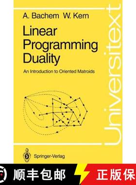 【3-4周达】Linear Programming Duality : An Introduction to Oriented Matroids [9783540554172]