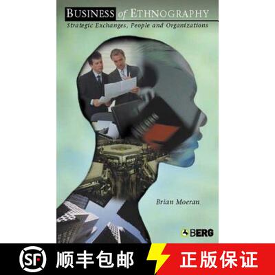 【3-4周达】The Business of Ethnography: Strategic Exchanges, People and Organizations [9781845201951]
