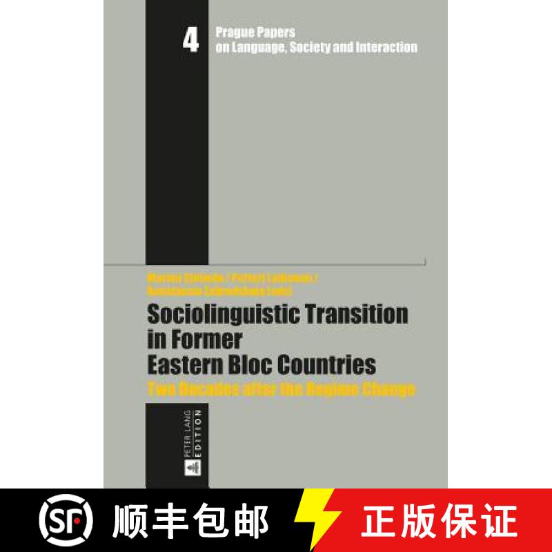 【2-3周达】Sociolinguistic Transition in Former Eastern Bloc Countries : Two Decades after the Regime... [9783631662724]