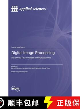 【3-4周达】Digital Image Processing: Advanced Technologies and Applications [9783725818259]