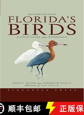 【3-4周达】Florida's Birds: A Field Guide and Reference (2nd Edition) (2nd Edition) [9781561643356]