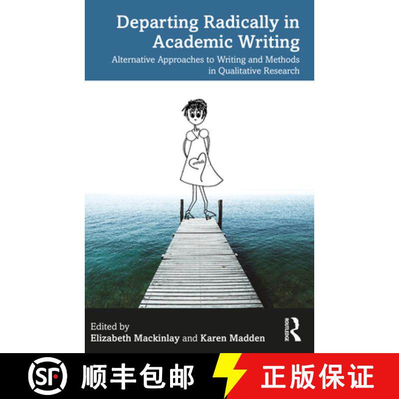 【3-4周达】Departing Radically in Academic Writing: Alternative Approaches to Writing and Methods in ... [9781032419992]