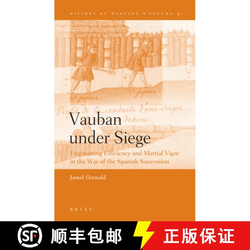 【3-4周达】Vauban Under Siege: Engineering Efficiency and Martial Vigor in the War of the Spanish Suc... [9789004154896]