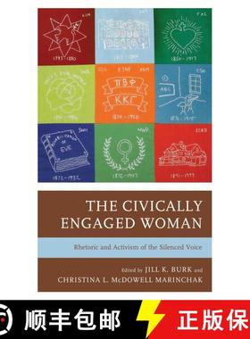 【3-4周达】The Civically Engaged Woman: The Rhetoric and Activism of the Silenced Voice [9781666955637]