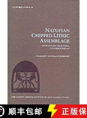 【3-4周达】Natufian Chipped Lithic Assemblage: From Sunakh Near Petra, Southern Jordan [9788772892818]