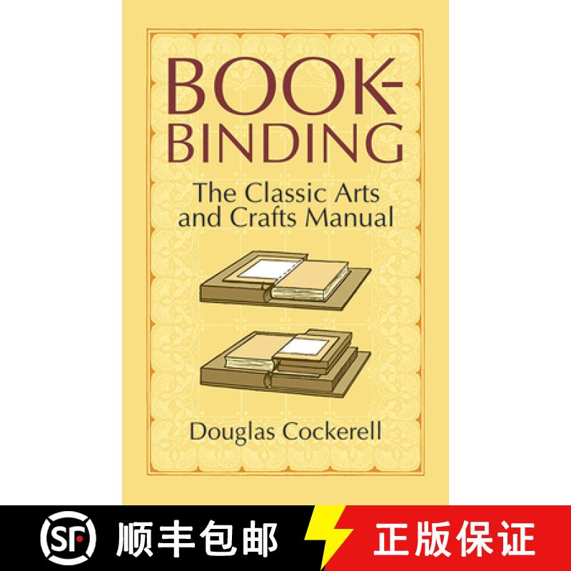 预订 Bookbinding: The Classic Arts and Crafts Manual [9780486440392]