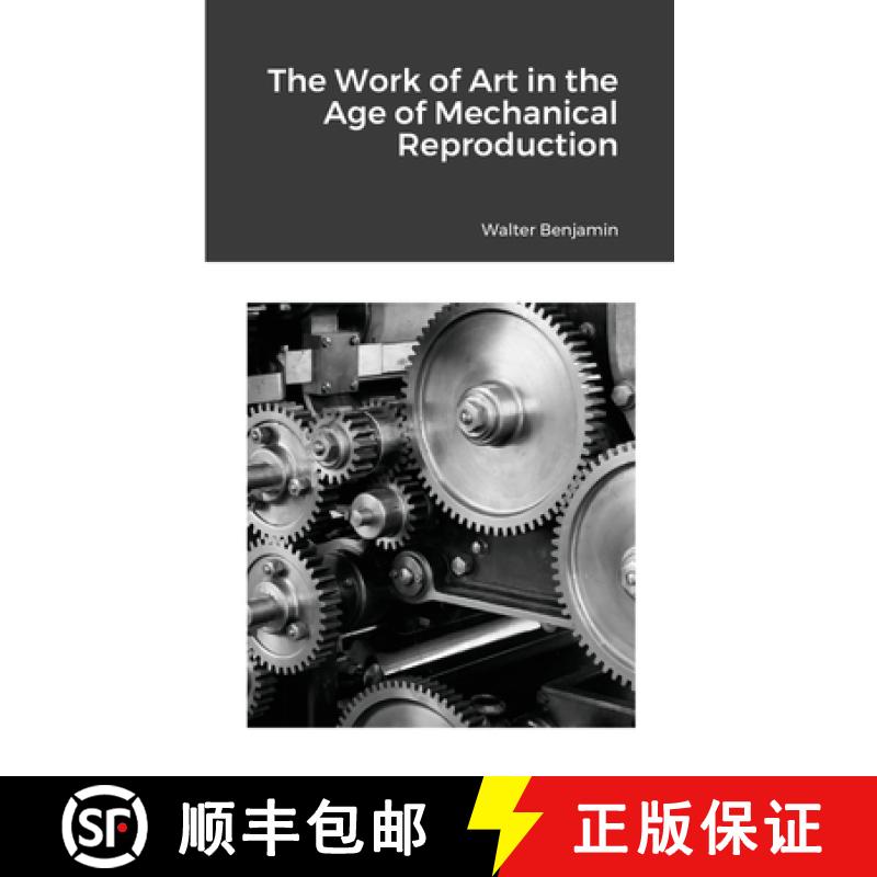 【2-3周达】The Work of Art in the Age of Mechanical Reproduction [9781667156071]