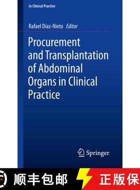 【3-4周达】Procurement and Transplantation of Abdominal Organs in Clinical Practice [9783030213695]