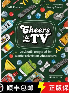 【3-4周达】Cheers to TV: Cocktails Inspired by Iconic Television Characters [9783791388229]