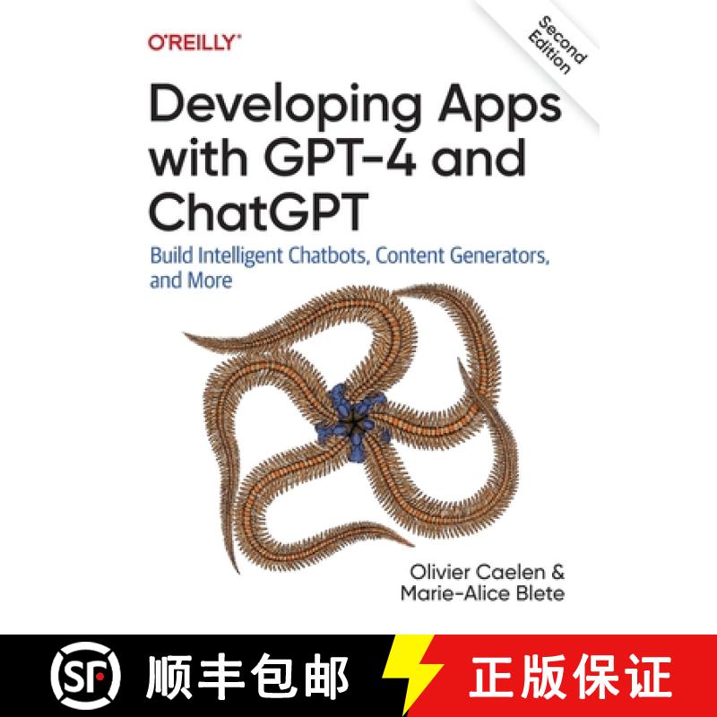 【3-4周达】Developing Apps with GPT-4 and ChatGPT: Build Intelligent Chatbots, Content Generators, an... [9781098168100]