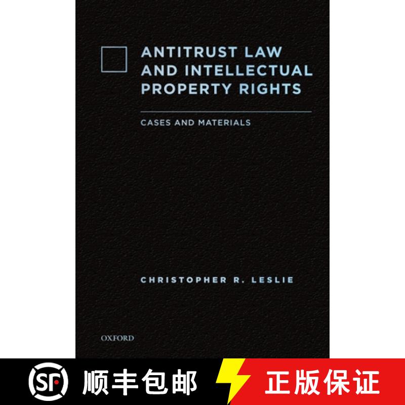 【4周达】Antitrust Law and Intellectual Property Rights: Cases and Materials [9780195337198]