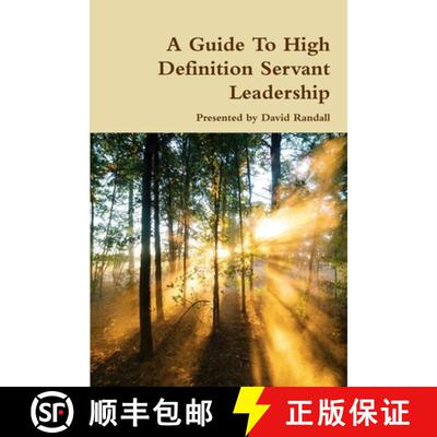 预订 A Guide To High Definition Servant Leadership [9781365477935]
