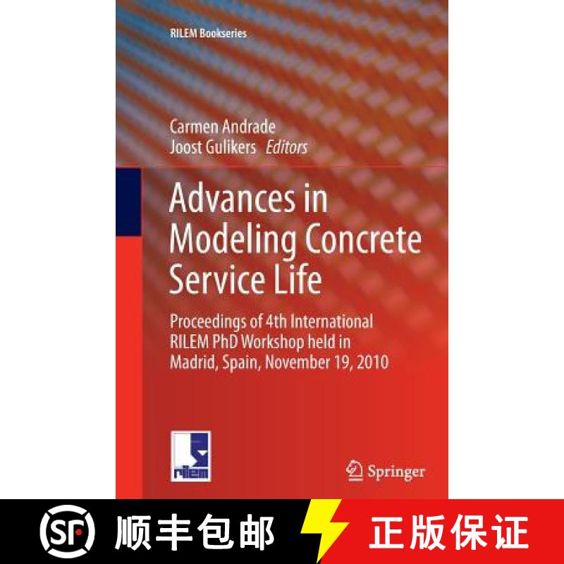 【3-4周达】Advances in Modeling Concrete Service Life : Proceedings of 4th International RILEM PhD Wo... [9789400794580]