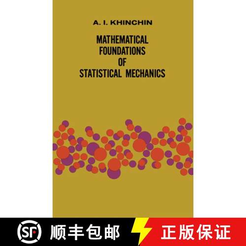 预订 Mathematical Foundations of Statistical Mechanics [9780486601472]
