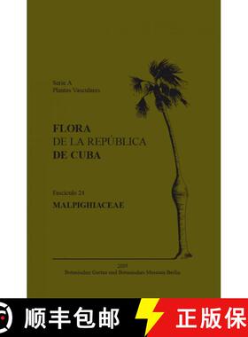 预订 Flora de la República de Cuba, Series A: Plantas Vasculares, Fascículo 24 [9783946292326]