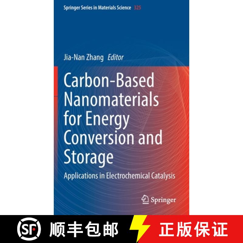 【3-4周达】Carbon-Based Nanomaterials for Energy Conversion and Storage : Applications in Electrochem... [9789811946240]