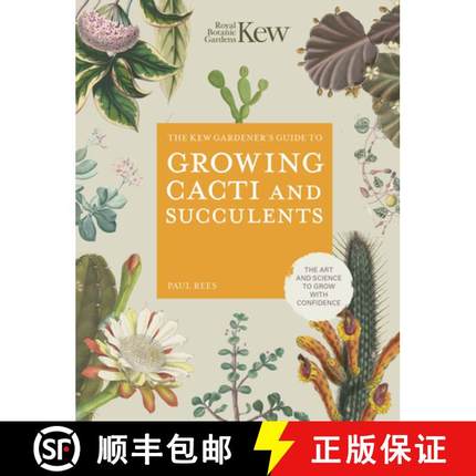 【3-4周达】The Kew Gardener's Guide to Growing Cacti and Succulents: The Art and Science to Grow with... [9780711277144]