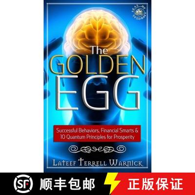 【3-4周达】The Golden Egg: Successful Behaviors, Financial Smarts & 10 Quantum Principles for Prosperity [9781939199249]