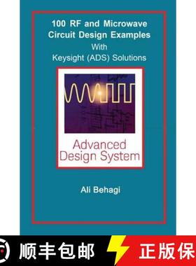 【3-4周达】100 RF and Microwave Circuit Design: with Keysight (ADS) Solutions [9780996446686]