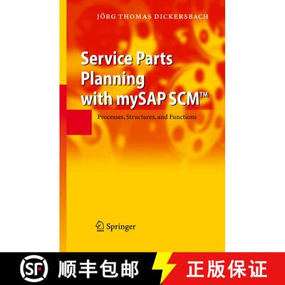 【3-4周达】Service Parts Planning with mySAP SCM (TM): Processes, Structures, and Functions (Softcove... [9783642069116]