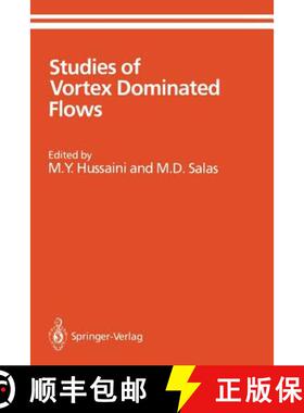 【3-4周达】Studies of Vortex Dominated Flows: Proceedings of the Symposium on Vortex Dominated Flows ... [9780387964300]
