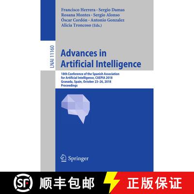 【3-4周达】Advances in Artificial Intelligence: 18th Conference of the Spanish Association for Artifi... [9783030003739]