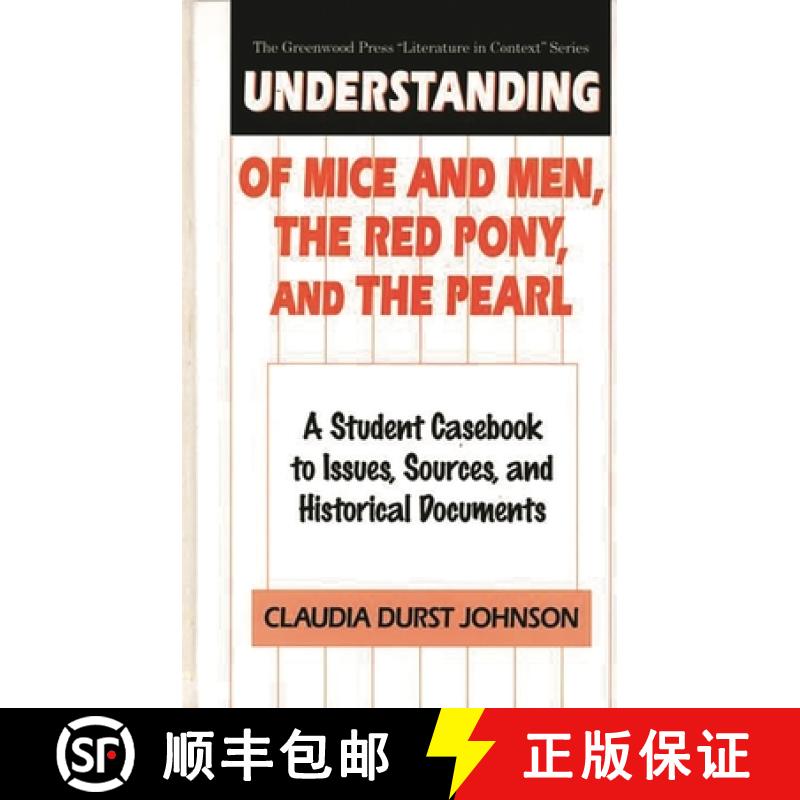 【3-4周达】Understanding Of Mice and Men, The Red Pony and The Pearl: A Student Casebook to Issues, S... [9780313299667]
