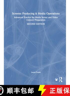 【3-4周达】精装 Screens Producing and Media Operations: Advanced Practice for Media Server and Video ... [9781032856773]