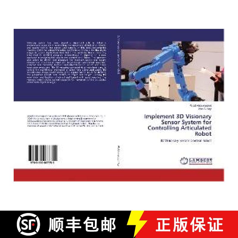 预订 Implement 3D Visionary Sensor System for Controlling Articulated Robot [9783330037755]