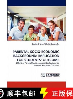 预订 Parental Socio-Economic Background: Implication for Students' Outcome [9783843390965]