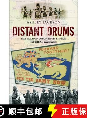 【3-4周达】Distant Drums: The Role of Colonies in British Imperial Warfare [9781845194383]