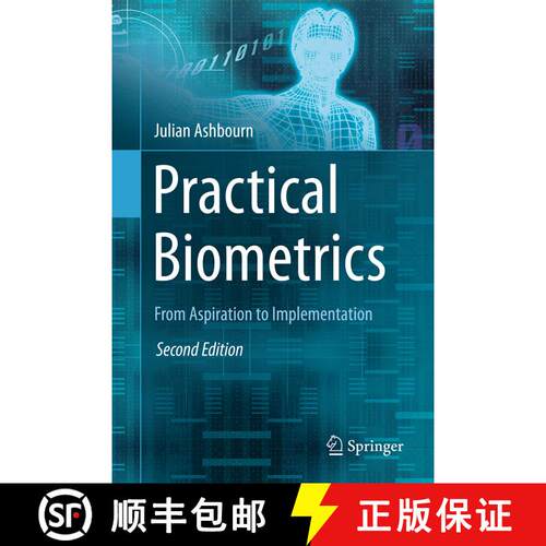 【3-4周达】精装 Practical Biometrics : From Aspiration to Implementation (2nd ed. 2015) (Second Editi... [9781447167167]