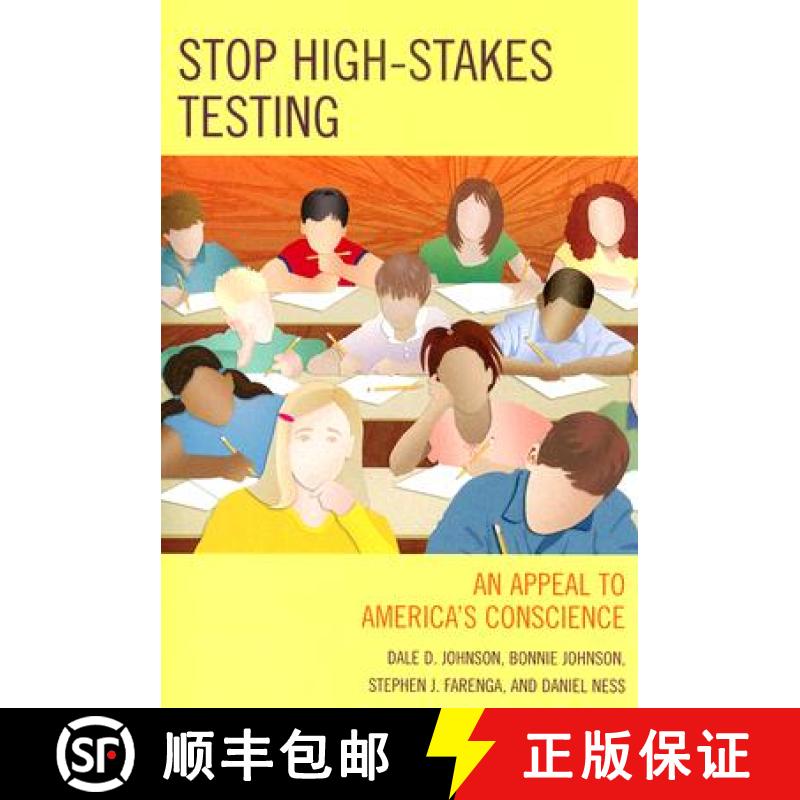 【3-4周达】Stop High-Stakes Testing: An Appeal to America's Conscience [9780742559387]