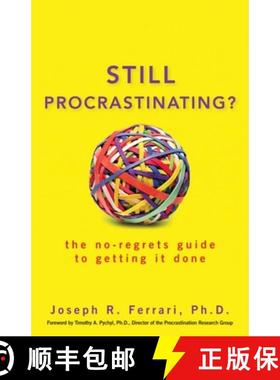 【3-4周达】Still Procrastinating?: The No Regrets Guide to Getting it Done [9780470611586]