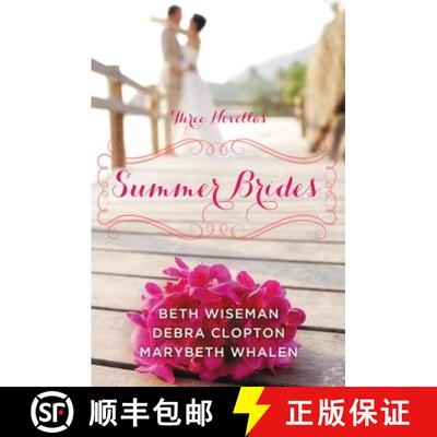 【3-4周达】The Summer Brides: A Year of Weddings Novella Collection [9780310339151]