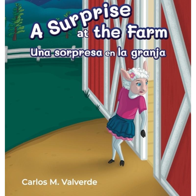 【4周达】A Surprise a the Farm Una sorpresa en la granja [9781943718177] 书籍/杂志/报纸 儿童读物原版书 原图主图