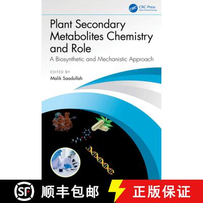 【3-4周达】精装 Plant Secondary Metabolites Chemistry and Role: A Biosynthetic and Mechanistic Approach [9781032702506]