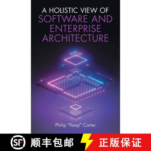 【3-4周达】A Holistic View of Software and Enterprise Architecture [9798895260036]