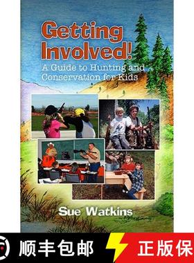 【3-4周达】Getting Involved!: A Guide to Hunting and Conservation for Kids! [9781571573773]