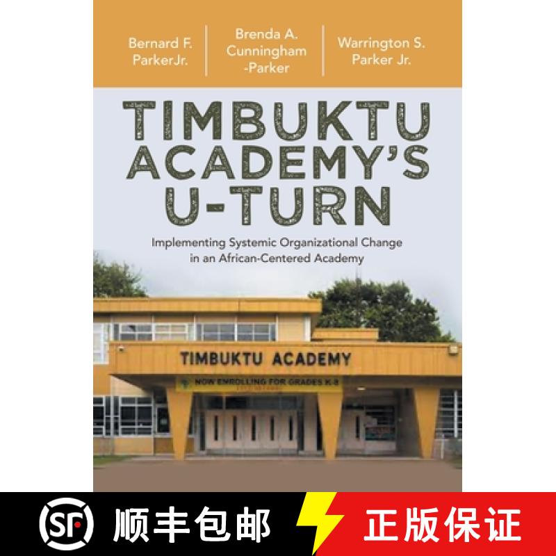 【2-3周达】Timbuktu Academy's  U-Turn: Implementing Systemic Organizational Change in an African-Cent... [9798765257012]