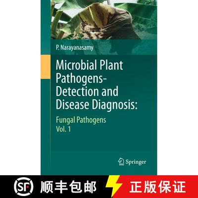 【3-4周达】精装 Microbial Plant Pathogens-Detection and Disease Diagnosis: : Fungal Pathogens, Vol.1 [9789048197347]