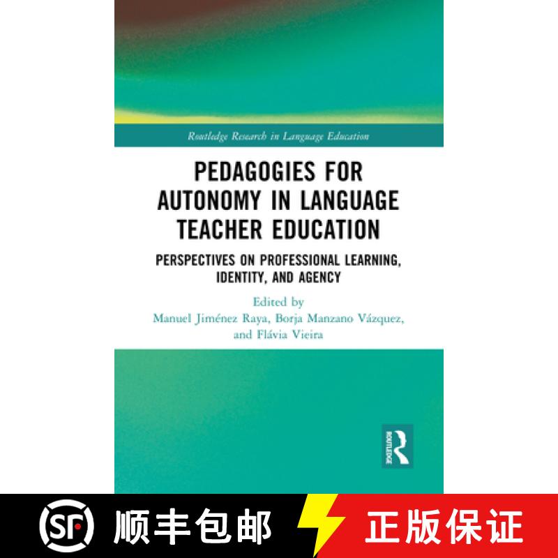 【3-4周达】Pedagogies for Autonomy in Language Teacher Education: Perspectives on Professional Learni... [9781032532035]