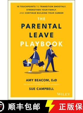 【3-4周达】Parental Leave Playbook - 10 Touchpoints to Transition Smoothly, Strengthen Your Family, a... [9781119789239]
