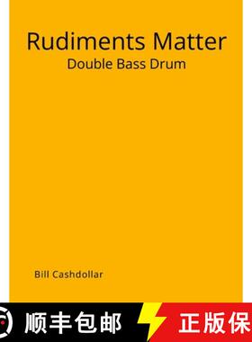 预订 Rudiments Matter: Double Bass Drum [9781304554574]